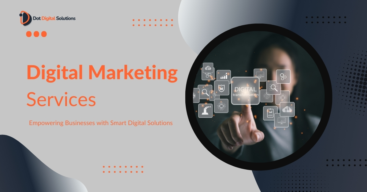 Top Reasons to Invest in Digital Marketing Services